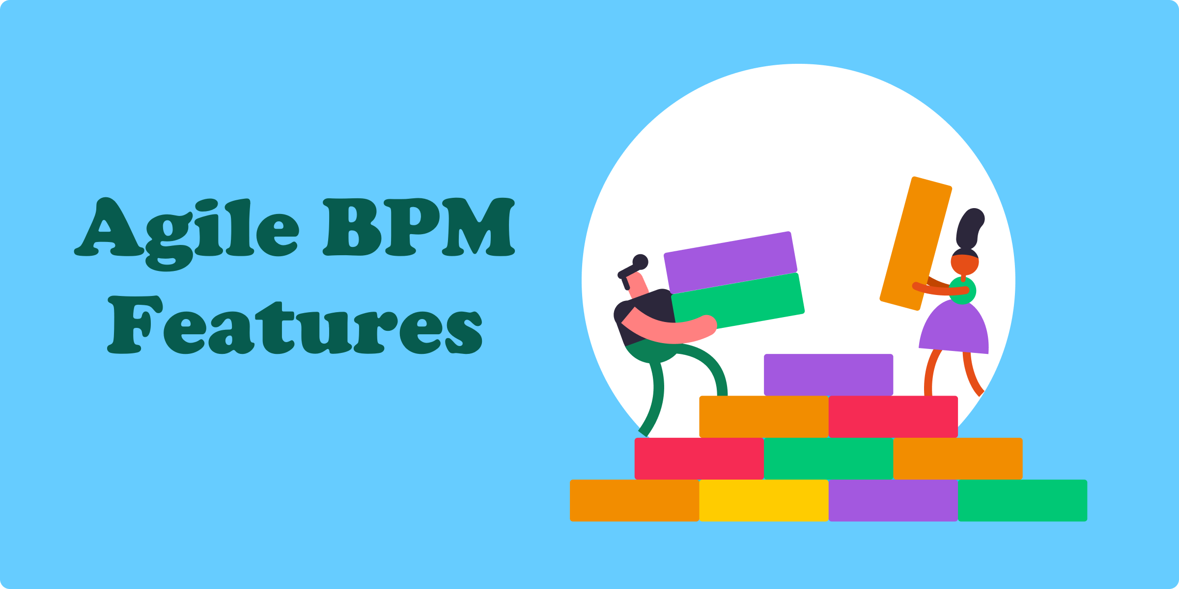 ویژگی های Agile BPM